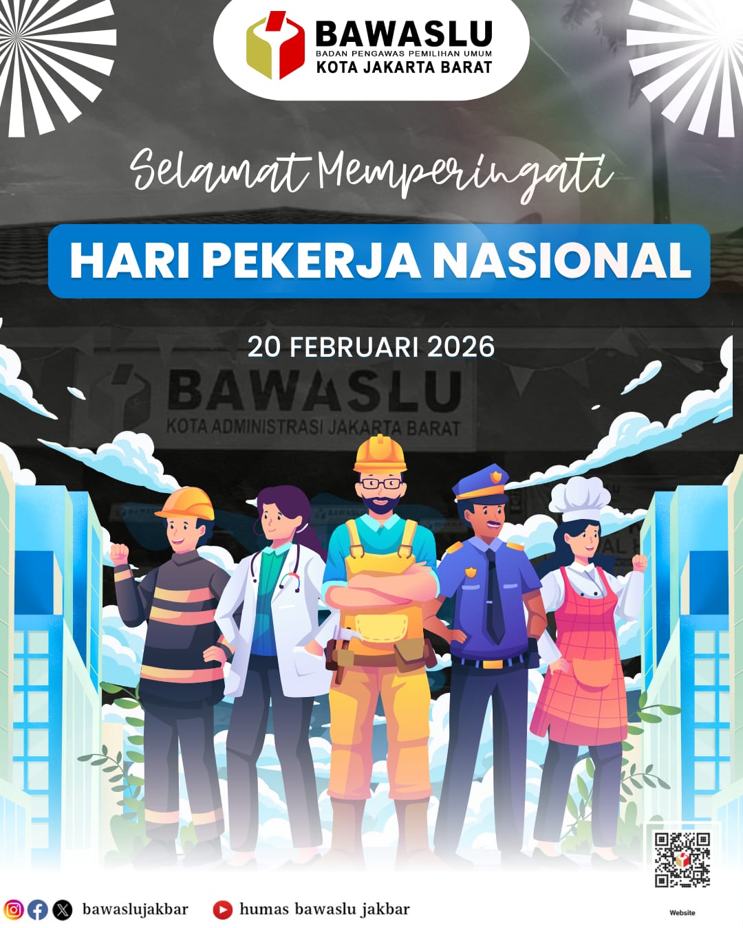 Flyer Hari Pekerja Nasional 20 Februari 2026 oleh Humas Bawaslu Kota Adm. Jakarta Barat