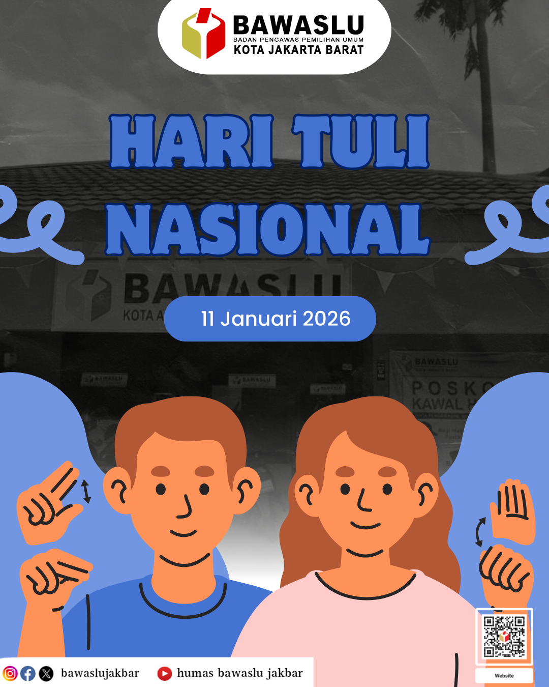 Konten Grafis Peringatan Hari Tuli Nasional oleh Humas Bawaslu Kota Adm. Jakarta Barat (11/01)