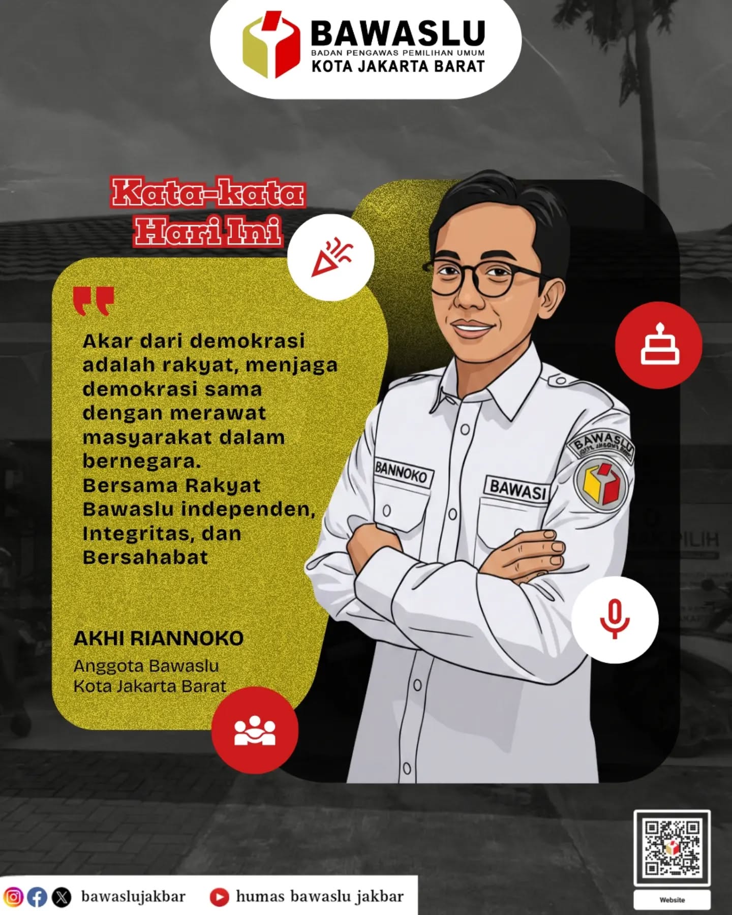 Konten Grafis Kata-Kata Hari Ini (07/05) oleh Humas Bawaslu Kota Jakarta Barat