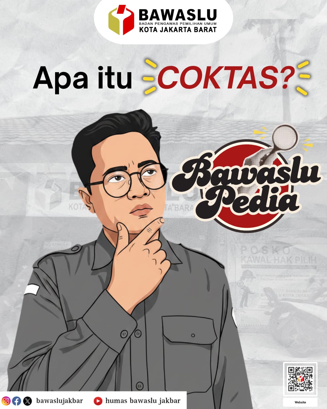 Konten Grafis "BawasluPedia: Apa itu Coktas?" oleh Humas Bawaslu Kota Jakarta Barat