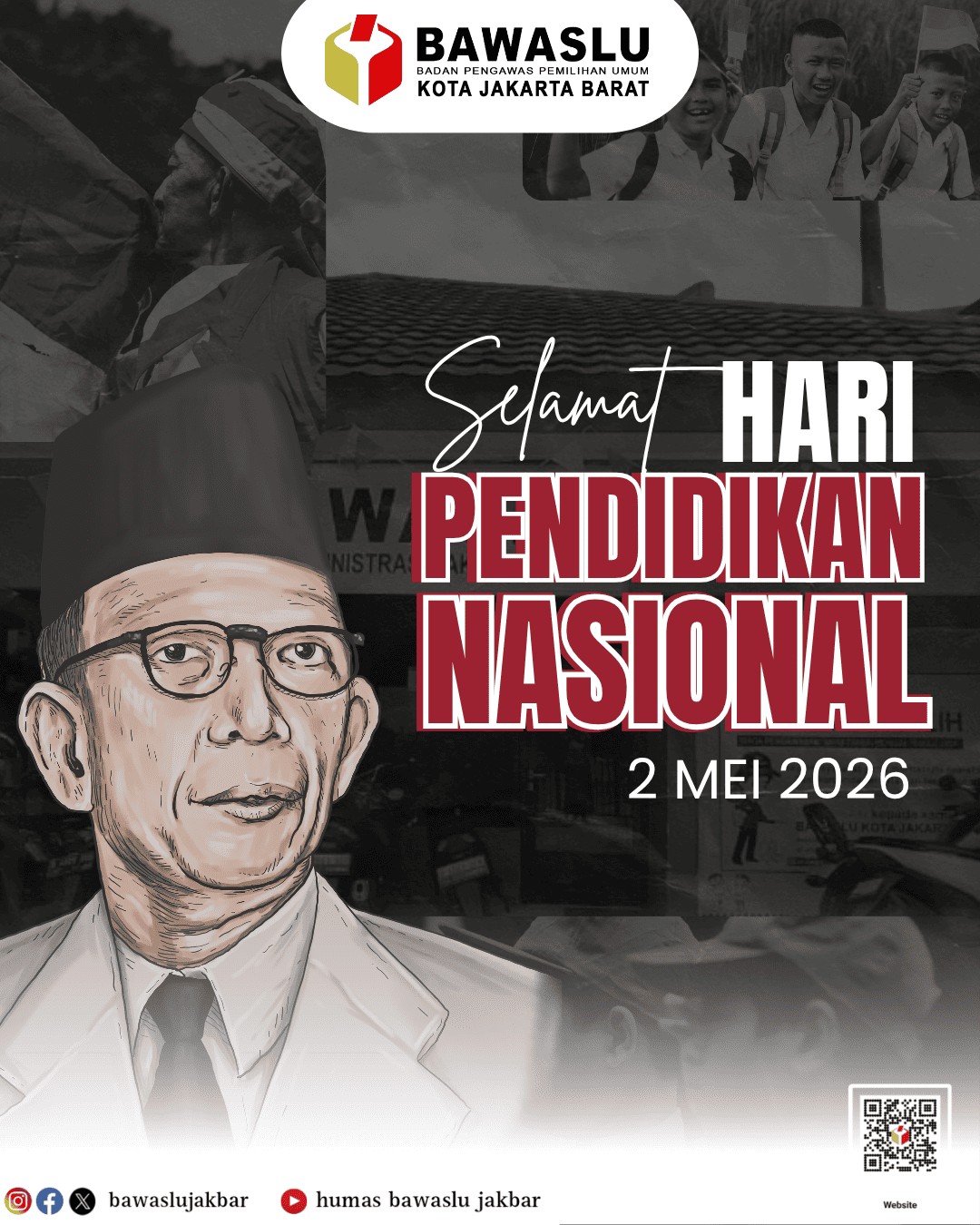 Konten Grafis Hari Pendidikan Nasional (02/05) oleh Humas Bawaslu Kota Jakarta Barat
