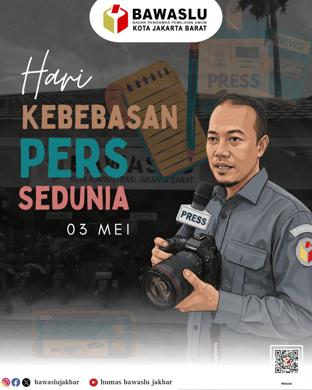 Konten Grafis Hari Pers Nasional (03/05) oleh Humas Bawaslu Kota Jakarta Barat