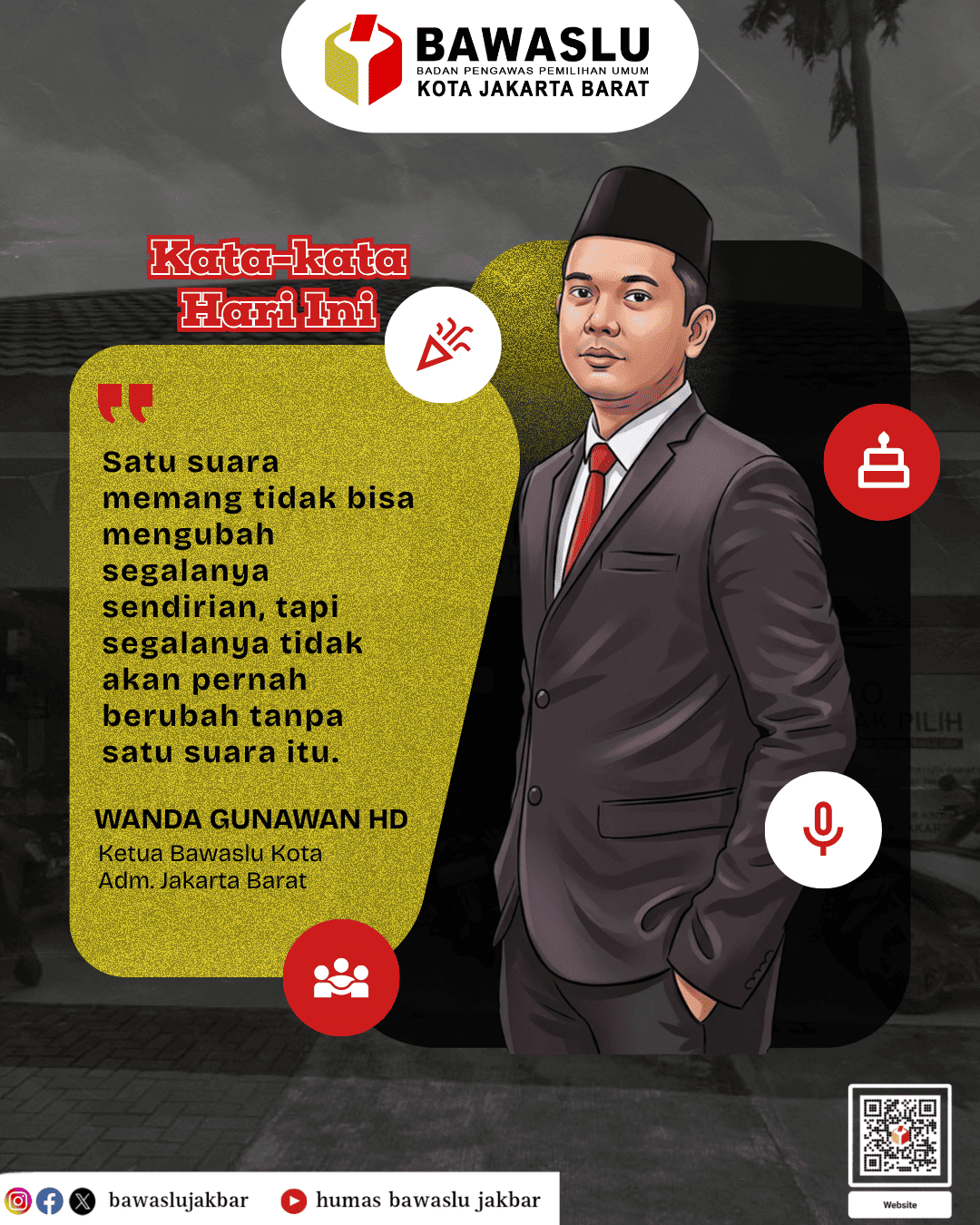Konten Grafis Kata-Kata Hari ini oleh Humas Bawaslu Kota Jakarta Barat
