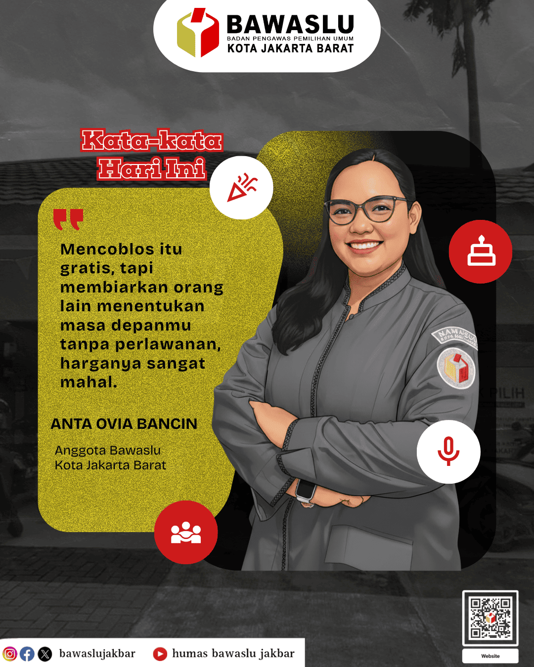 Konten Grafis Kata-Kata Hari Ini oleh Humas Bawaslu Kota Jakarta Barat