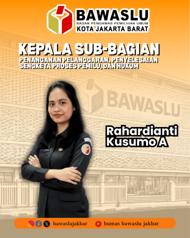 Kasubbag P3SPH Bawaslu Jakbar