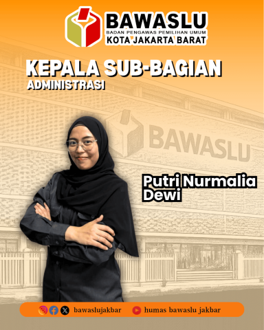 Kasubbag Administrasi Bawaslu Jakbar