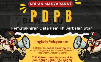 Infografis terkait Posko Aduan Masyarakat PDPB (Pemutakhiran Data Pemilih Berkelanjutan) oleh Humas Bawaslu Kota Adm. Jakarta Barat
